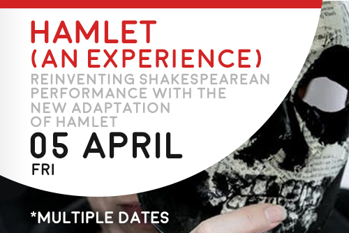 HAMLET (An Experience)