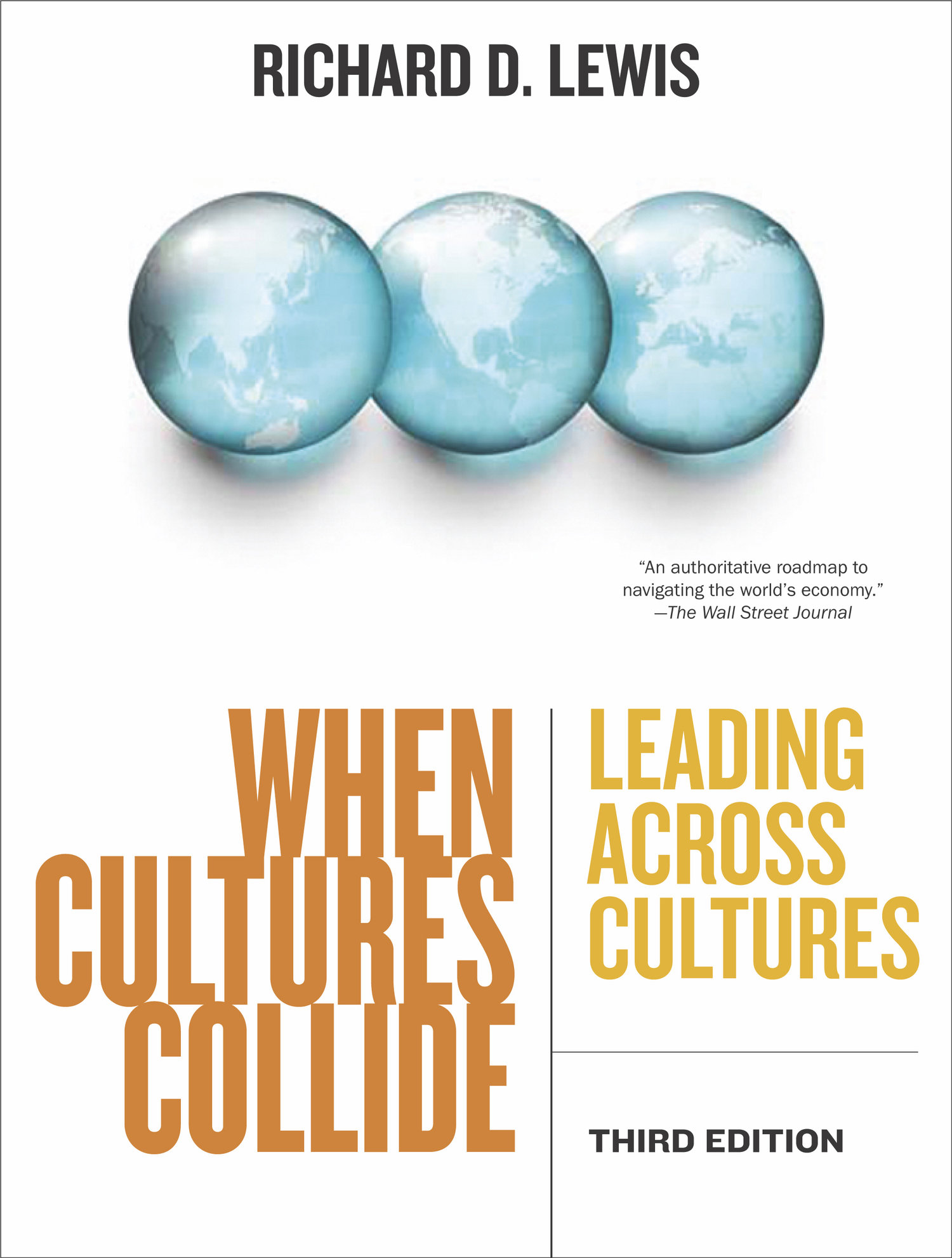 When cultures collide : managing successfully across cultures