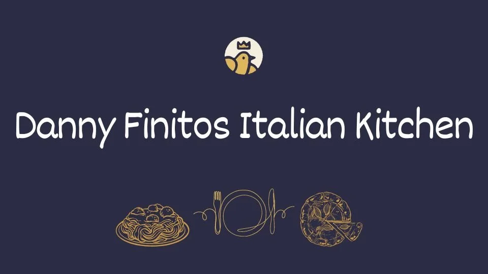 Danny Finitos Italian Kitchen
