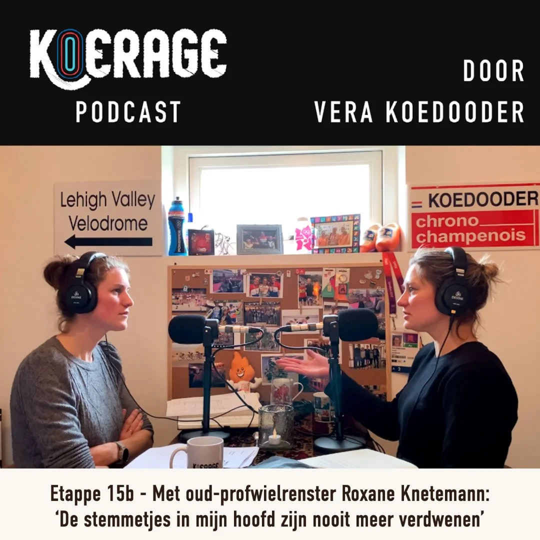 Etappe 15b - Met oud-profwielrenster Roxane Knetemann: 'De stemmetjes in mijn hoofd zijn nooit meer verdwenen'