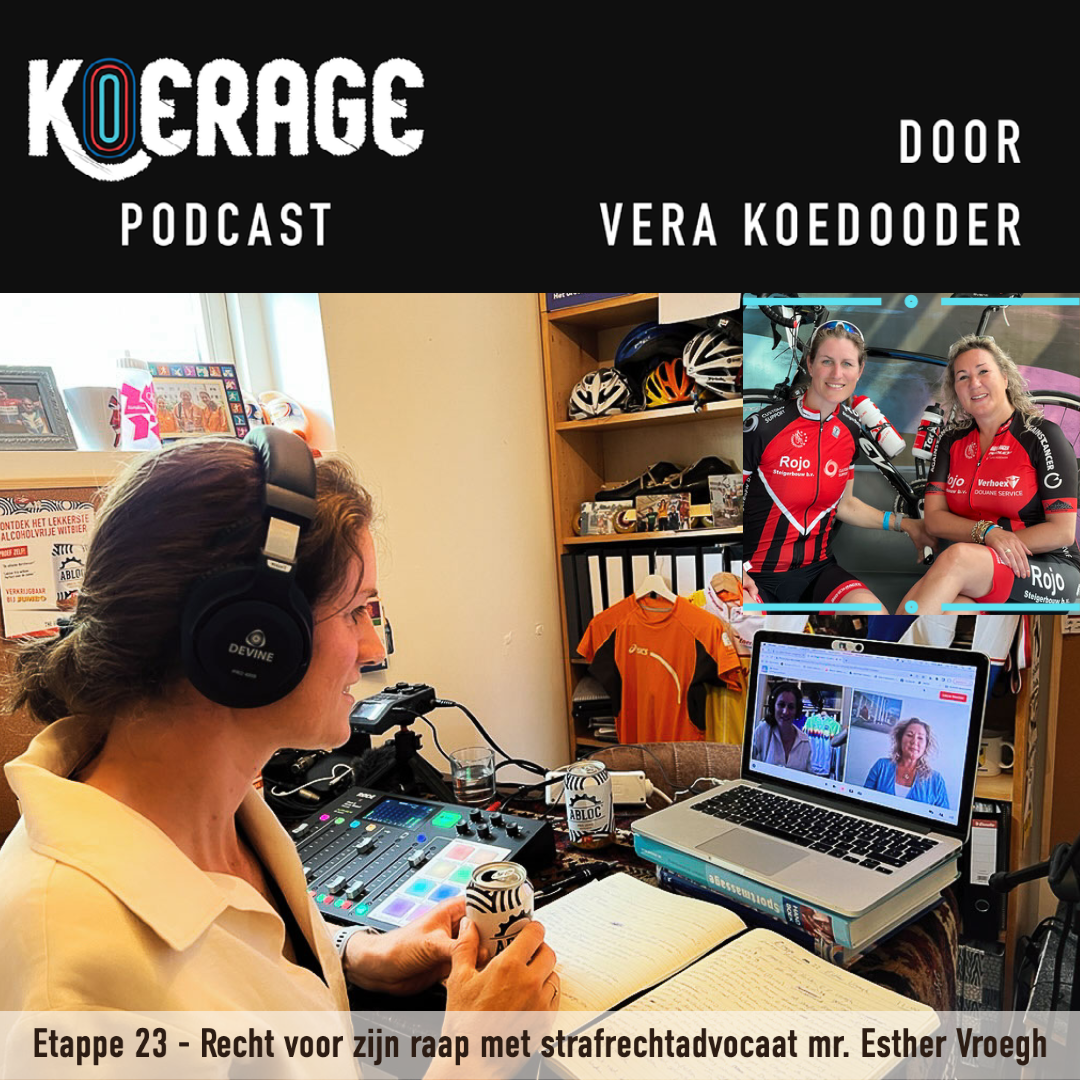 Etappe 23 - Recht voor zijn raap met strafrechtadvocaat mr. Esther Vroegh
