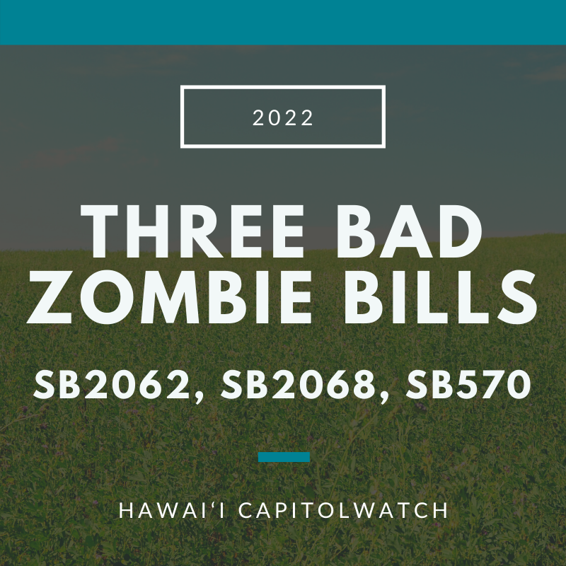 Zombie Bill Hearings Friday: SB2062, SB2068, SB570