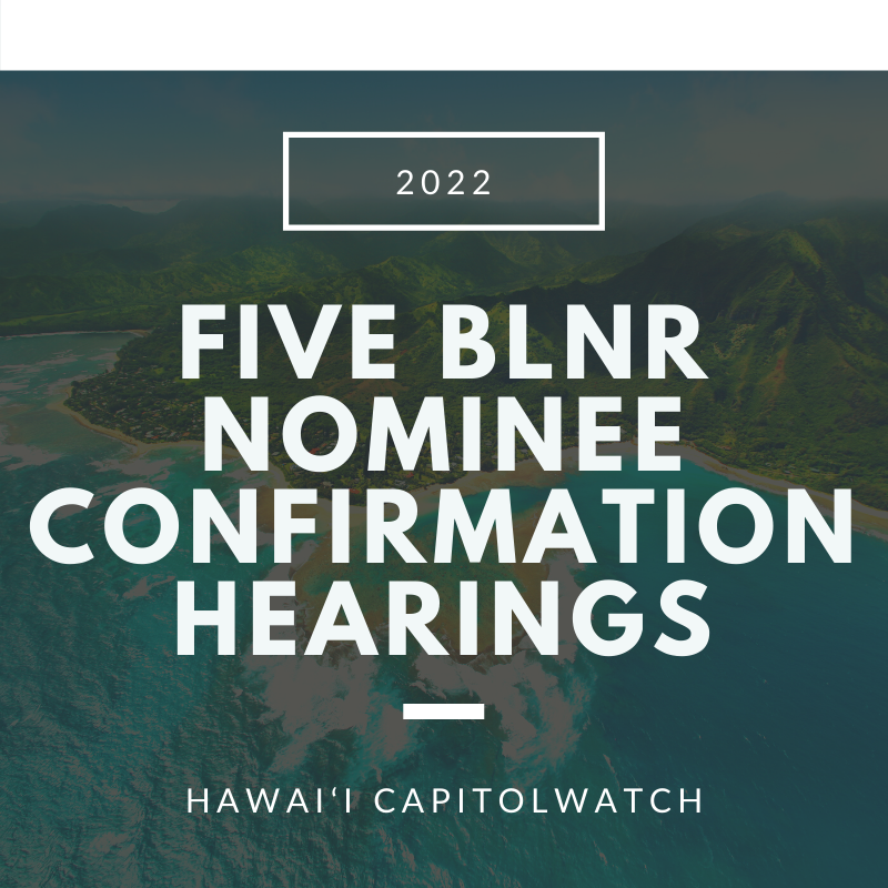 BLNR Nominations Before the Senate Water and Land Committee