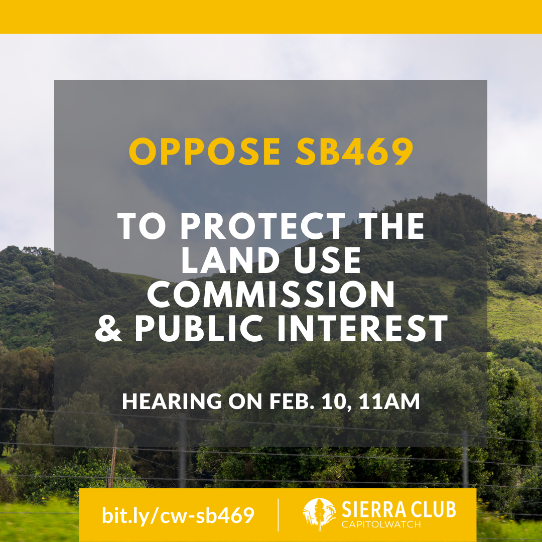 OPPOSE SB469 to protect the Land Use Commission &amp; public interest...again