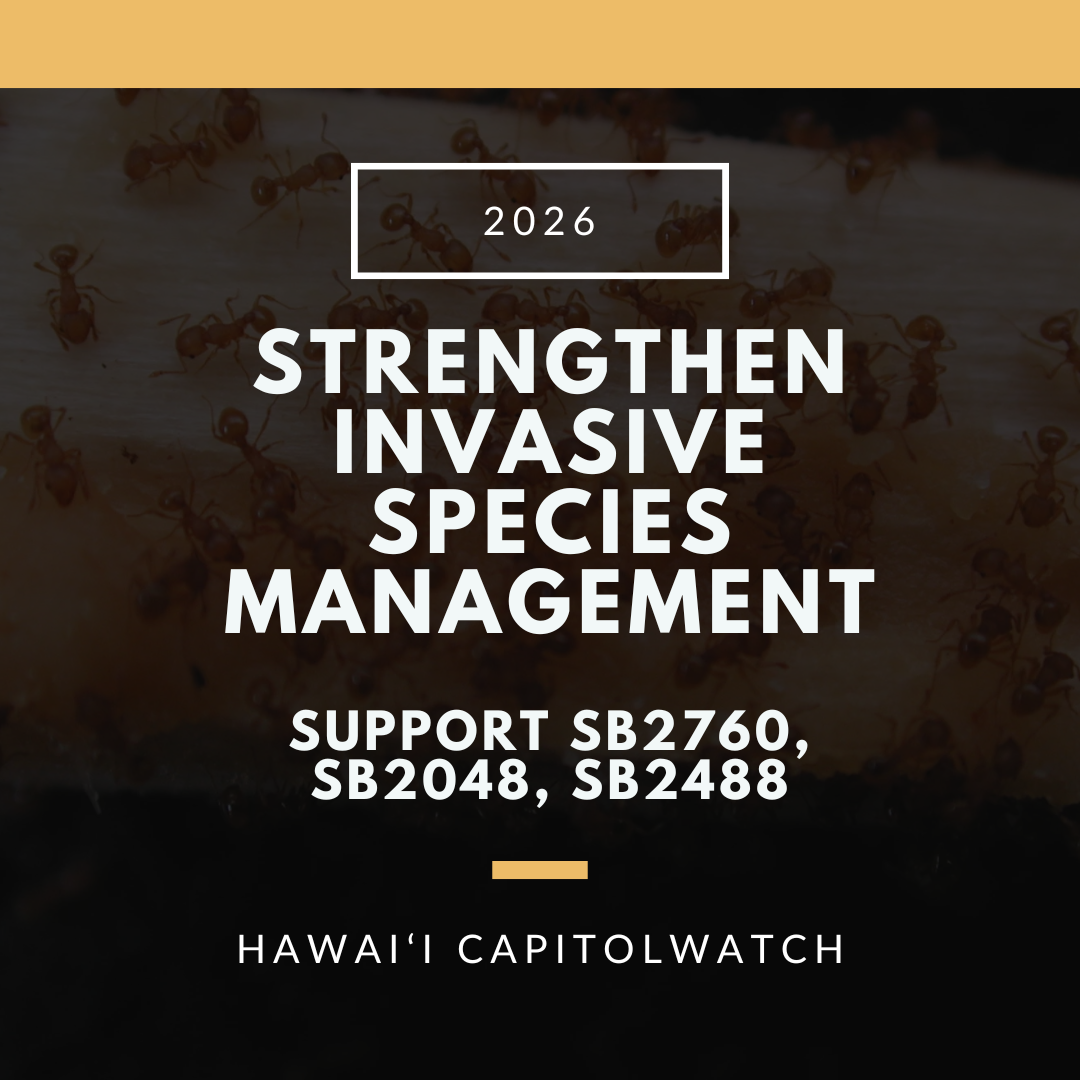 SUPPORT SB2760, SB2048, SB2488: Strengthen Invasive Species Response