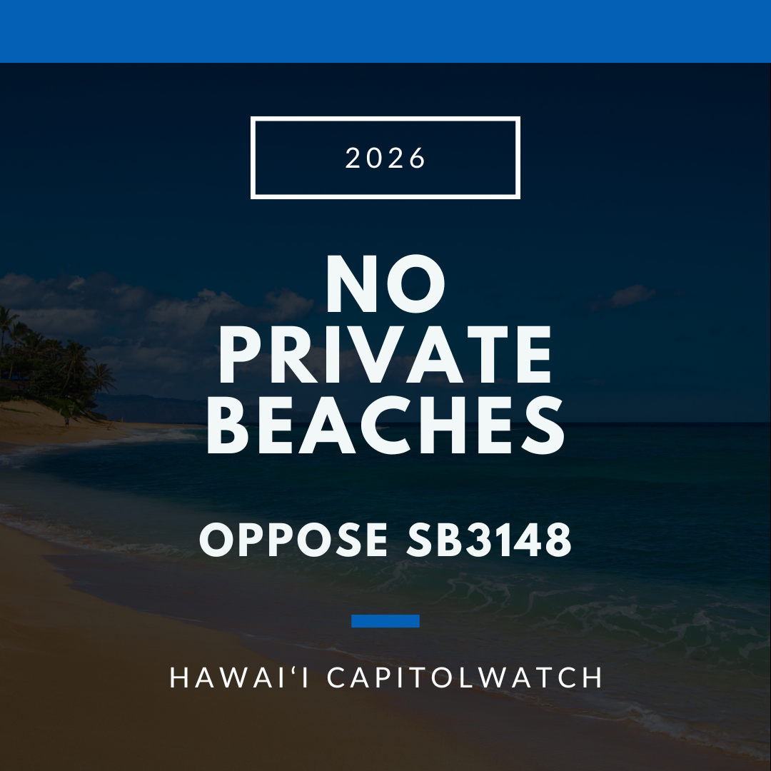 OPPOSE SB3148: No Private Beaches