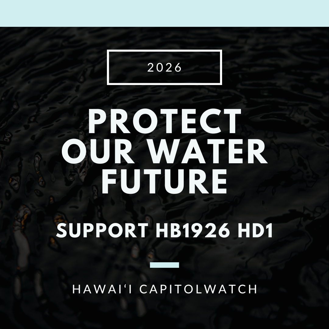 SUPPORT HB1926 HD1: Protect Our Wai