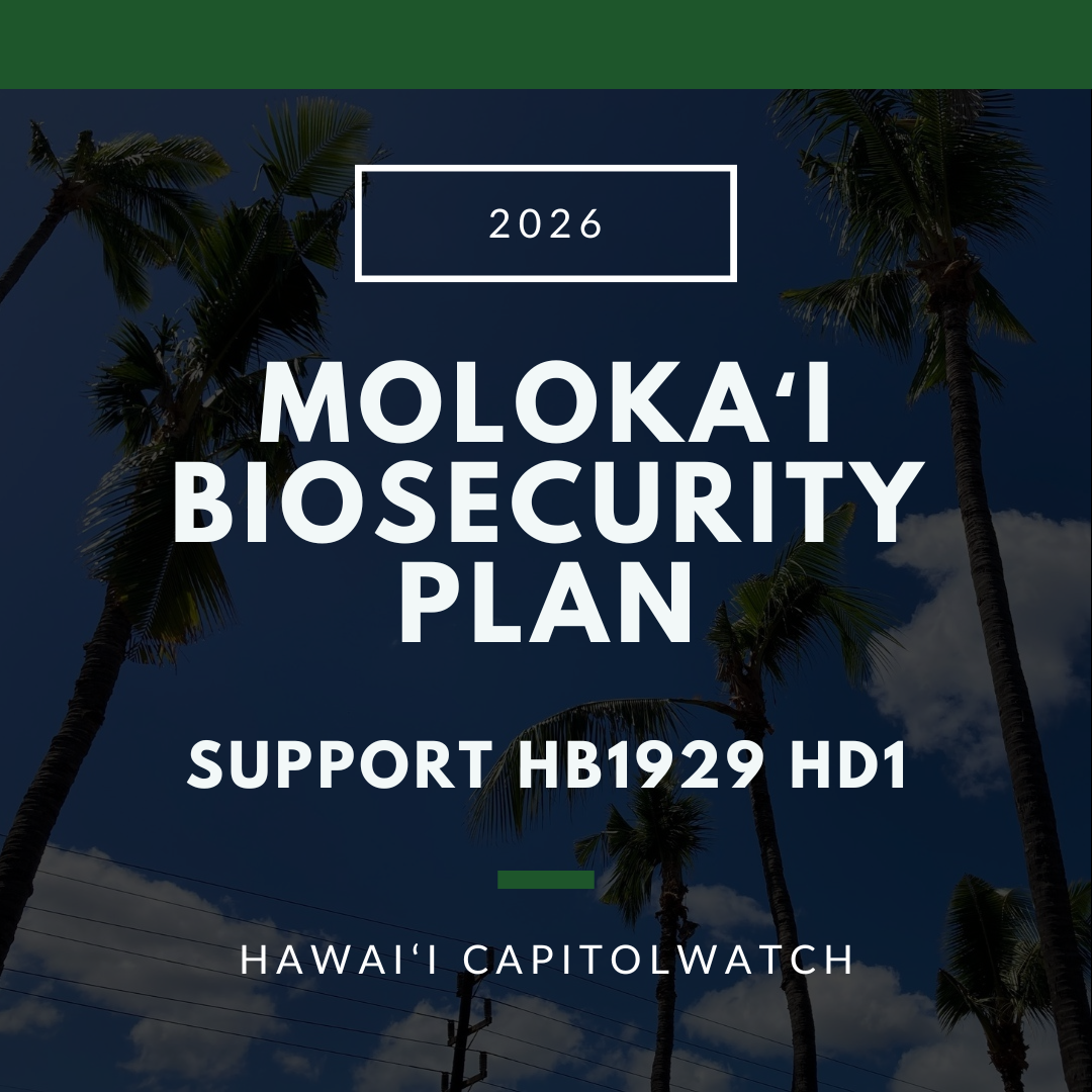 SUPPORT HB1929 HD1: Protect Molokaʻi From Invasive Pests