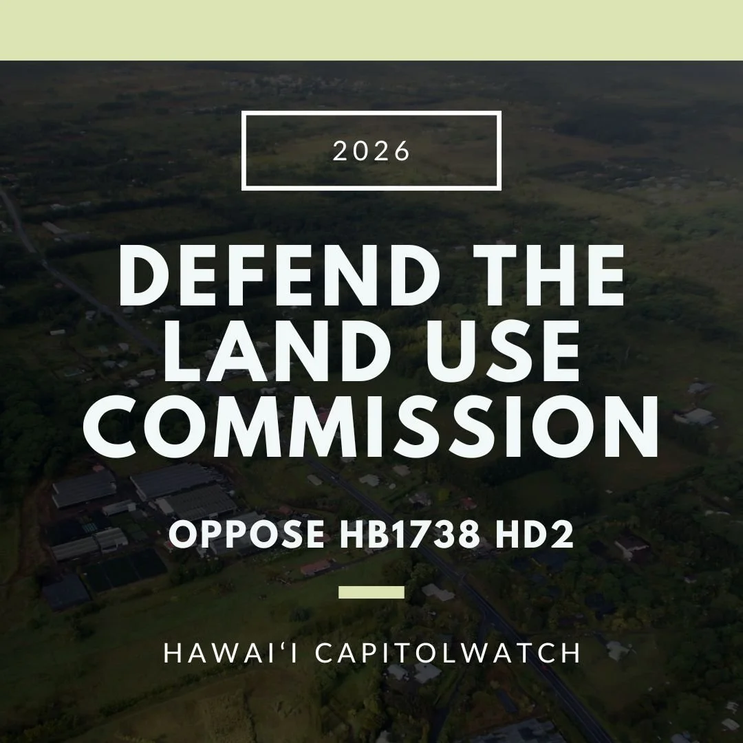 OPPOSE HB1738 HD2: Defend the LUC