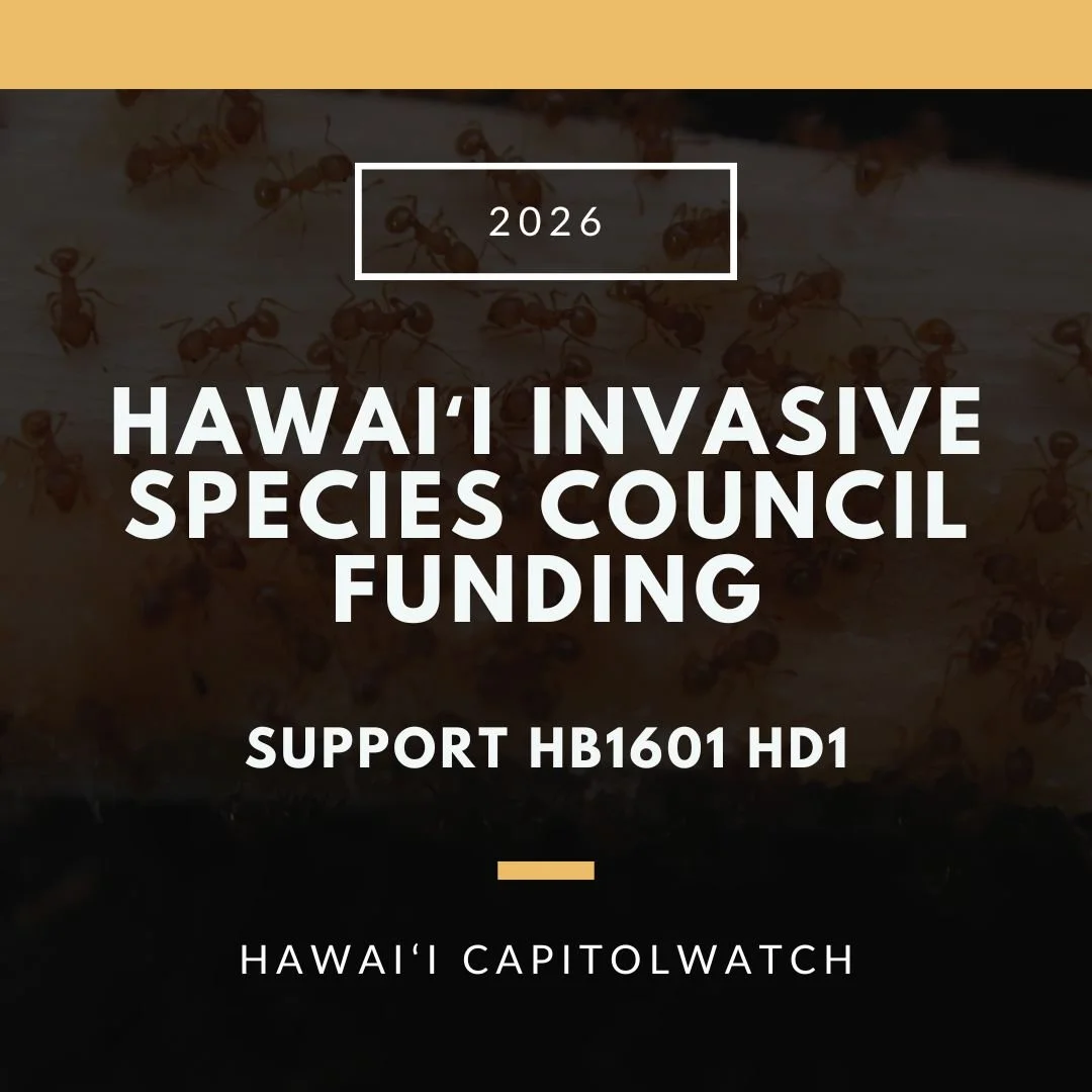 SUPPORT HB1601 HD1: Hawaiʻi Invasive Species Council Funding