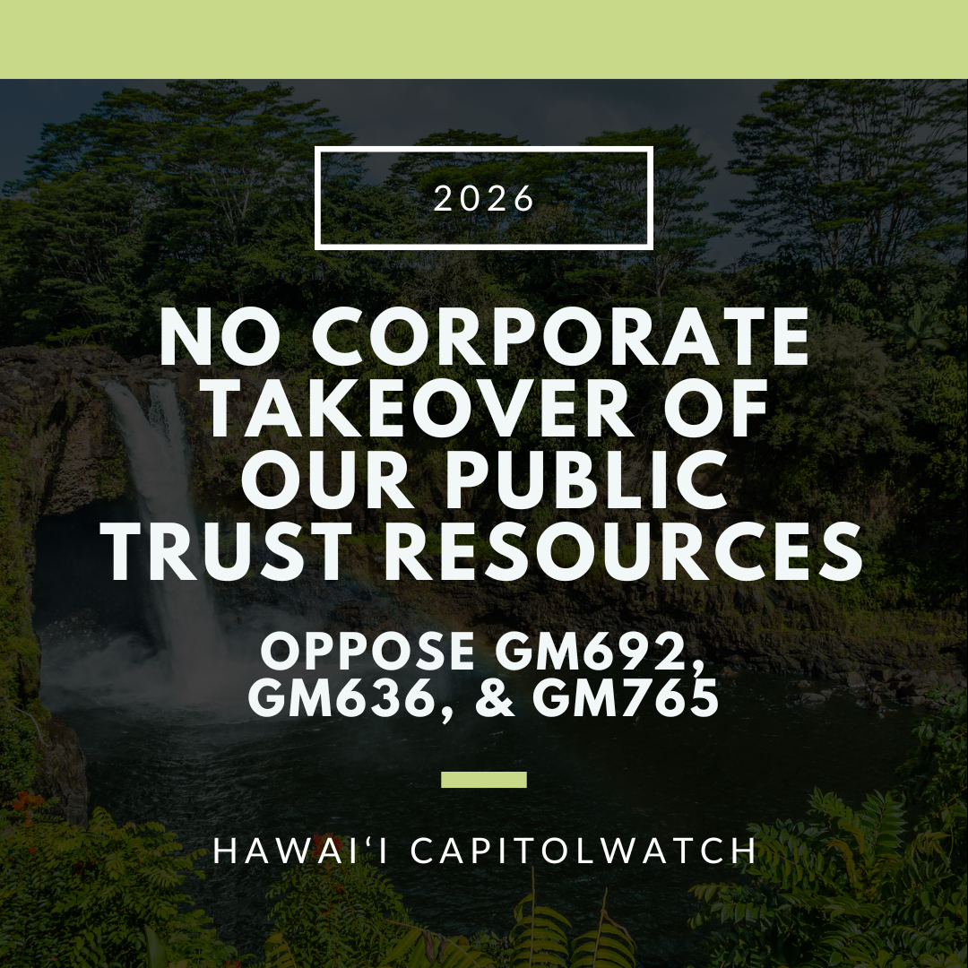 OPPOSE GM692, GM636, GM765: Urge Senators to Block Corporate Takeover of Our Public Trust Resources 