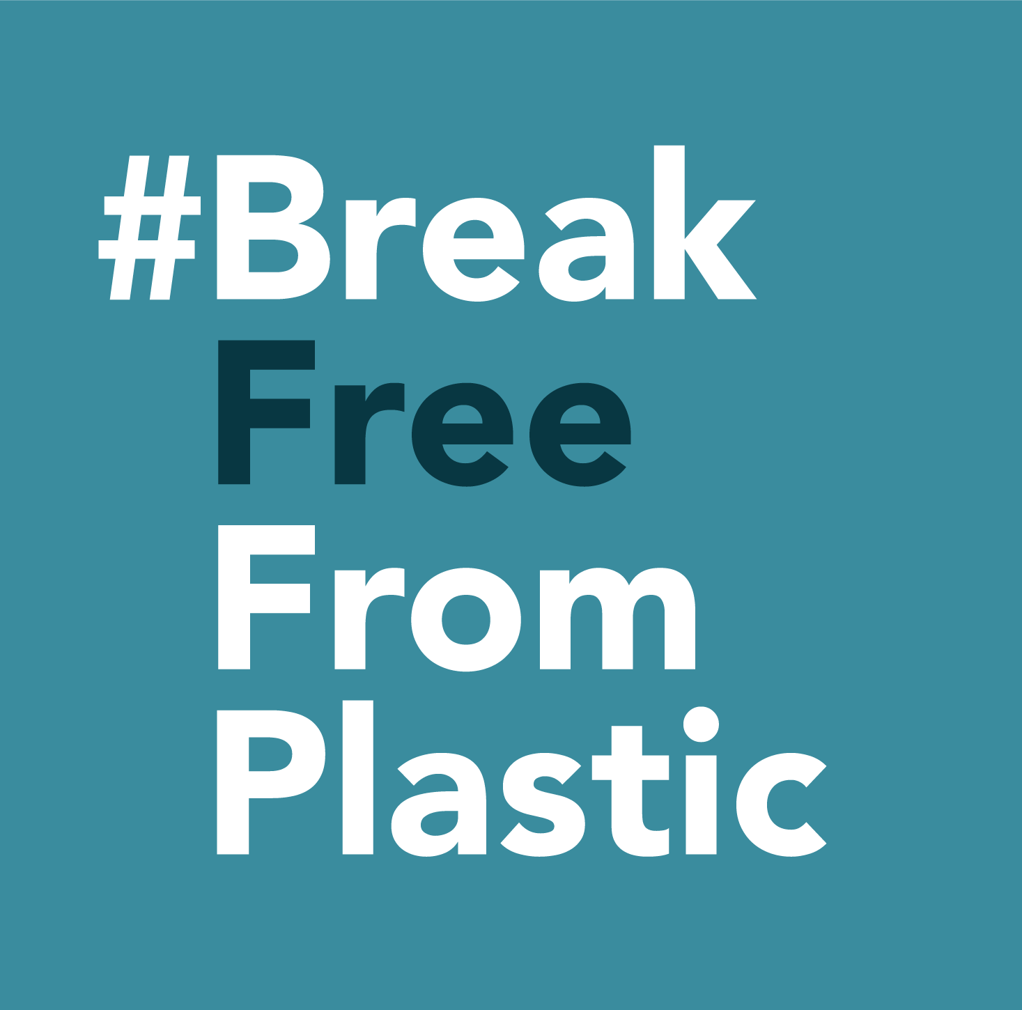 Break Free From Plastic