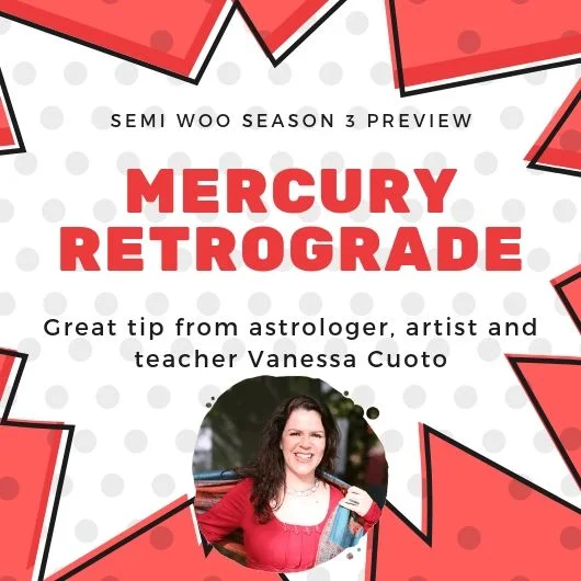 Woo In Real Life- Mercury Retrograde