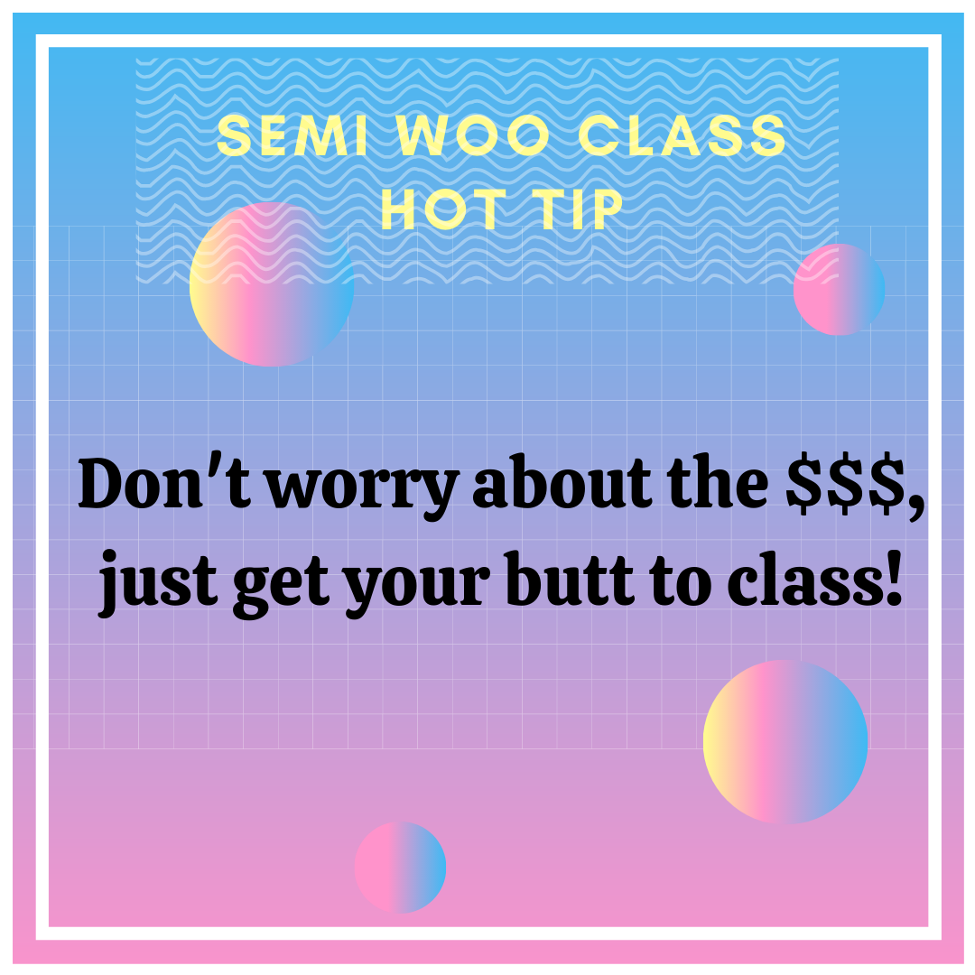 Pay What You Like Classes at Semi Woo
