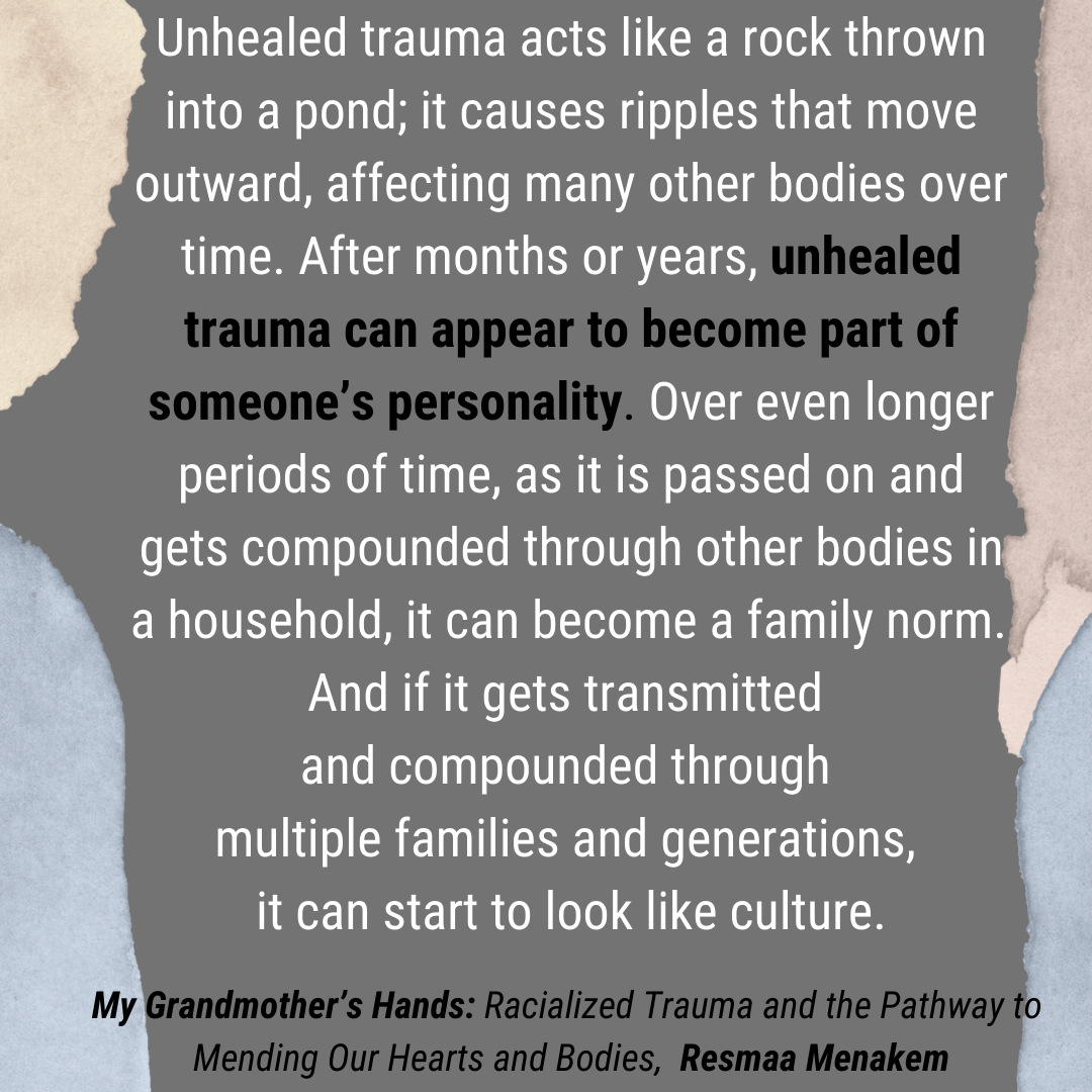 Resmaa Menakem of  'My Grandmother's Hands' on Unhealed Trauma