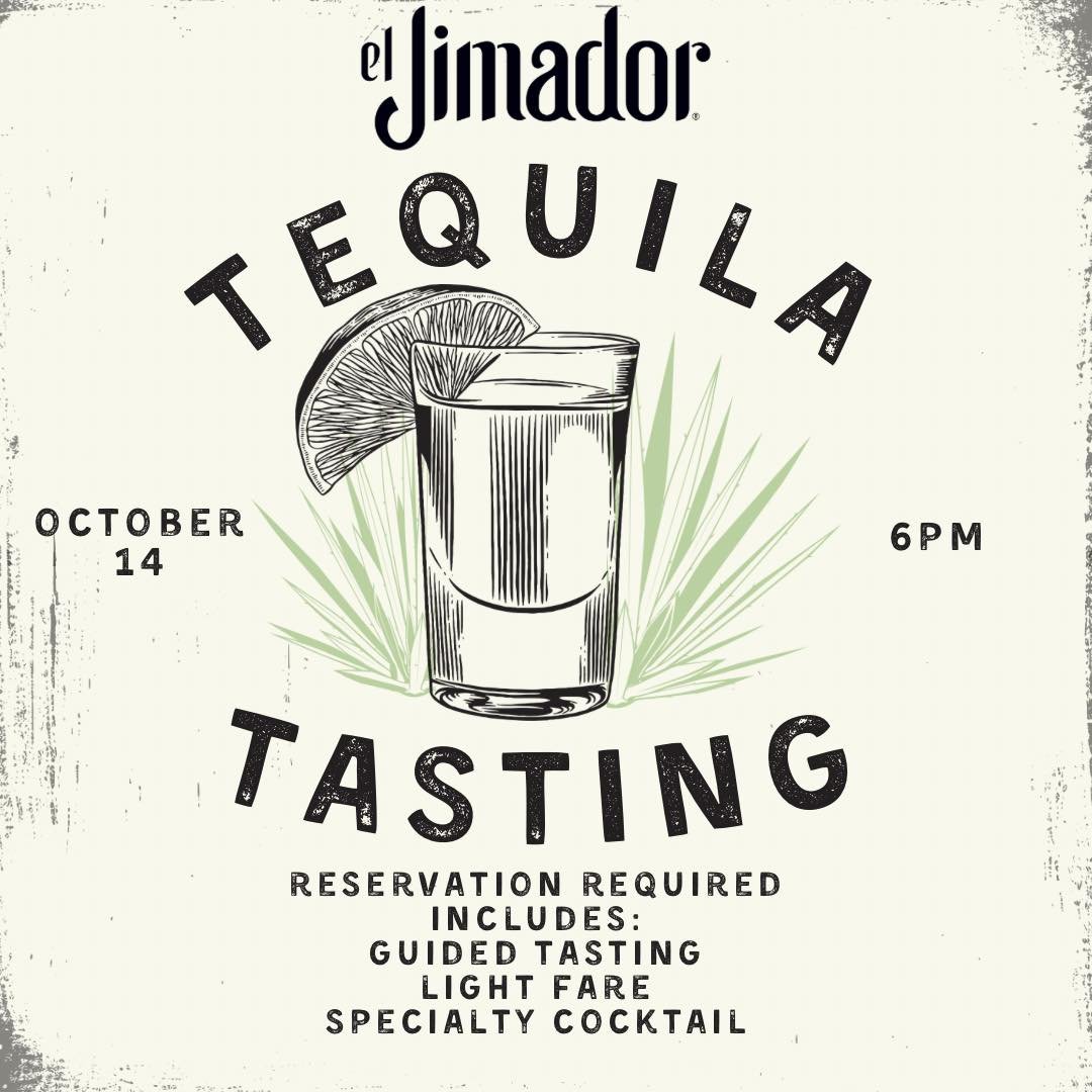 🥃Our LAST Tequila Tasting of the season is tomorrow! 🎉

Join us Wednesday, October 14th at 6PM as we close out this tequila tasting season with El Jimador Tequila!

Your evening includes a guided tasting, tequila samples, a specialty cocktail, and 