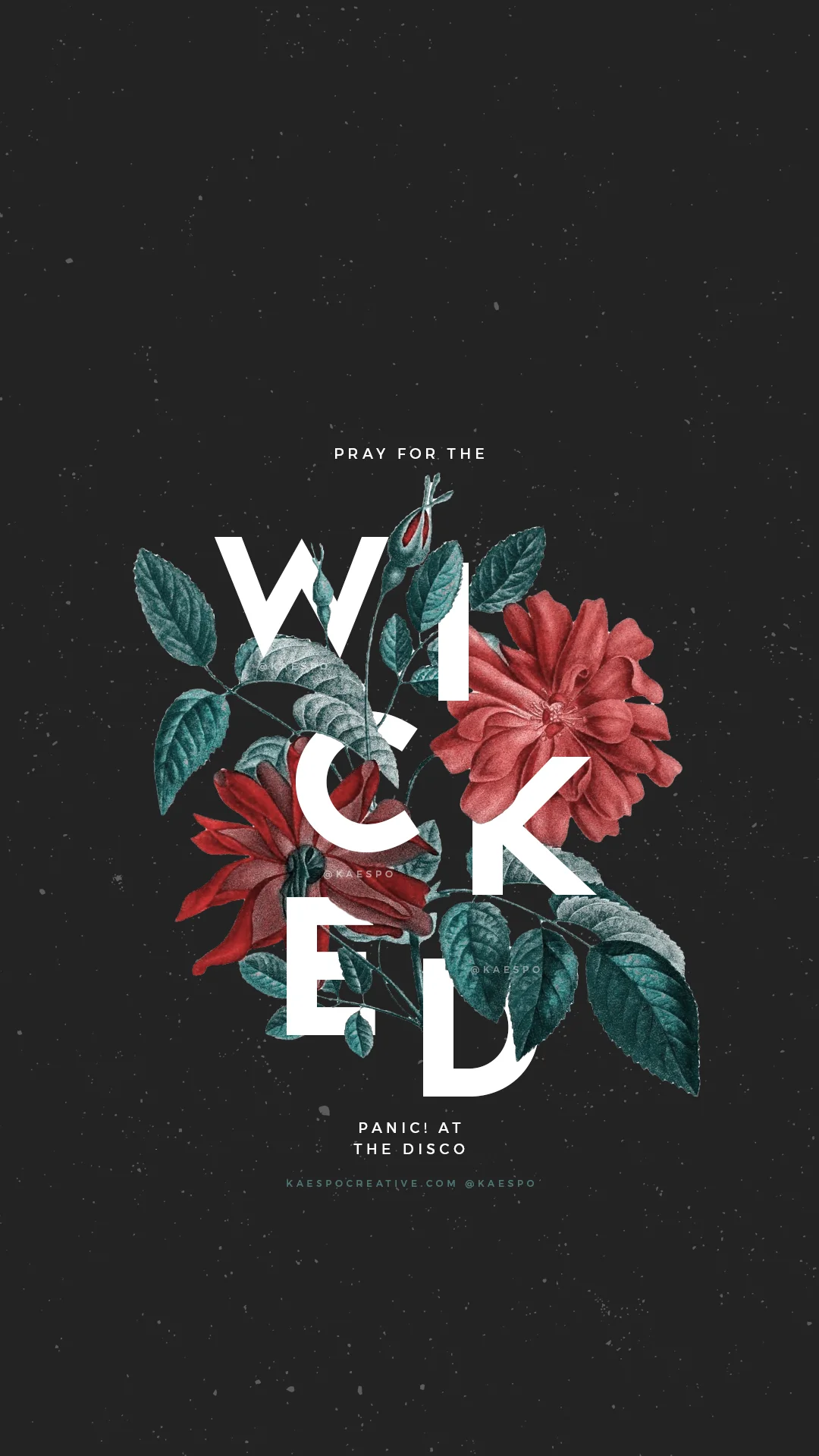 Wallpapers No 427 Pray For The Wicked Floral Photo Backgrounds