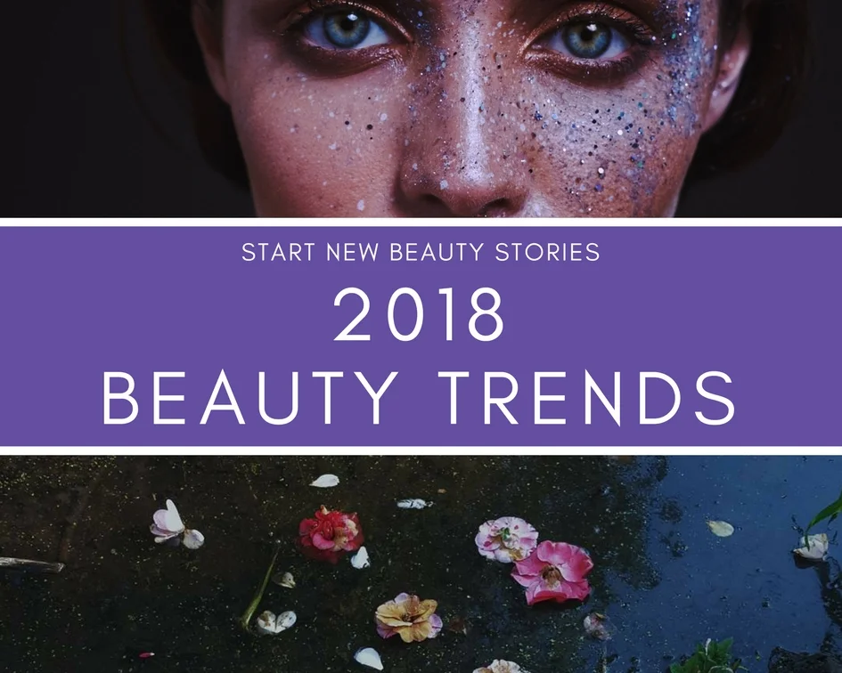 2018 beauty trends