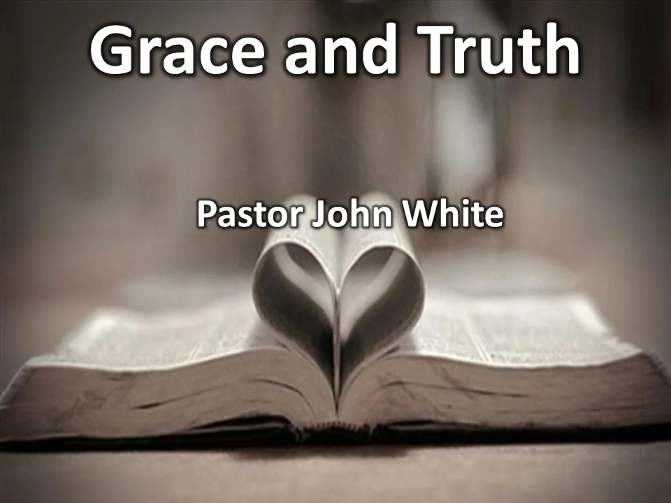 Grace and Truth