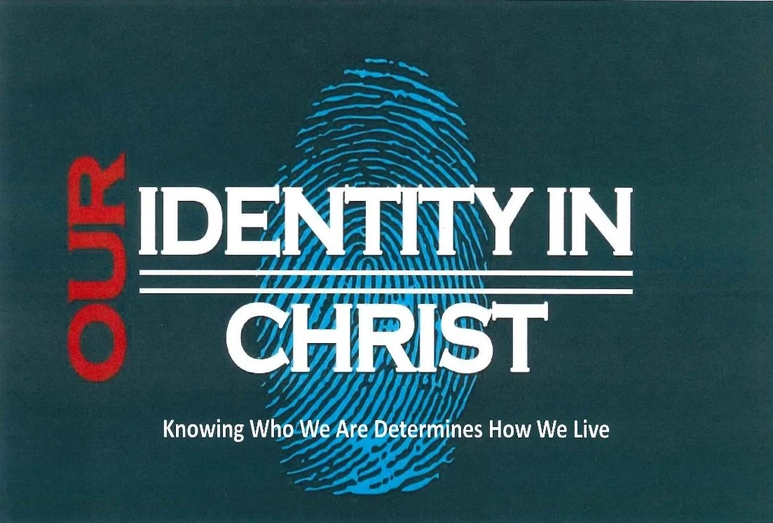 Series:  Our Identity in Christ
