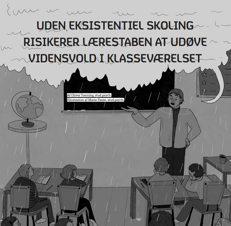UDEN EKSISTENTIEL SKOLING RISIKERER LÆRESTABEN AT UDØVE VIDENSVOLD I KLASSEVÆRELSET
