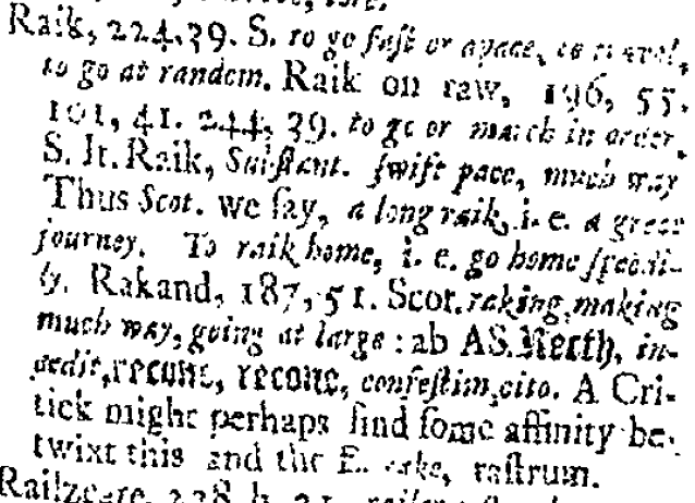 Raik in the glossary Pound used. Source is Gawin Douglas, Eneados . 1710. Printed by Thomas Ruddiman.