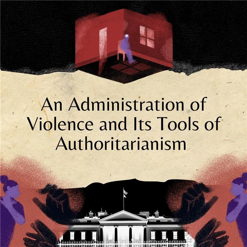 An Administration of Violence and Its Tools of Authoritarianism