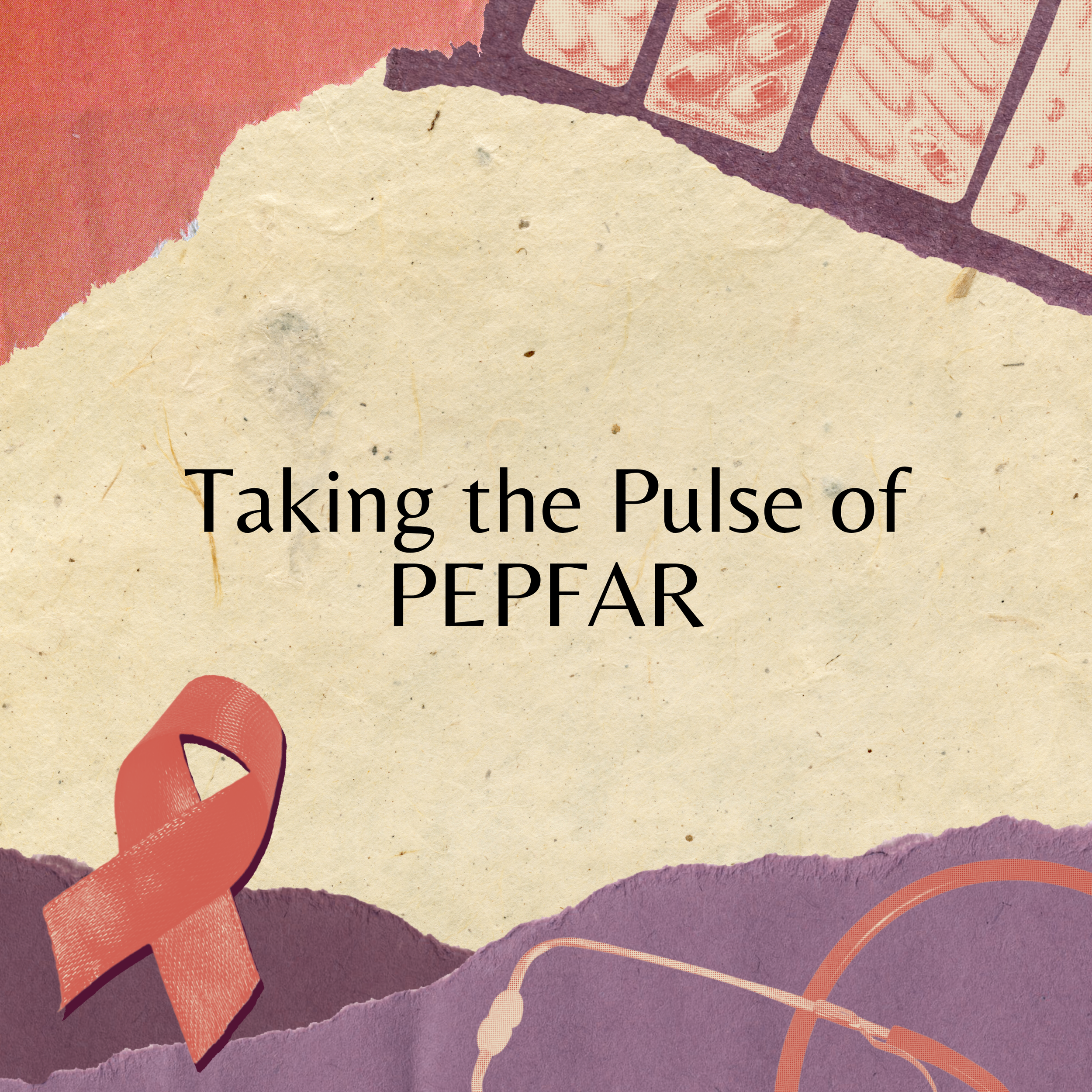 Taking the Pulse of PEPFAR