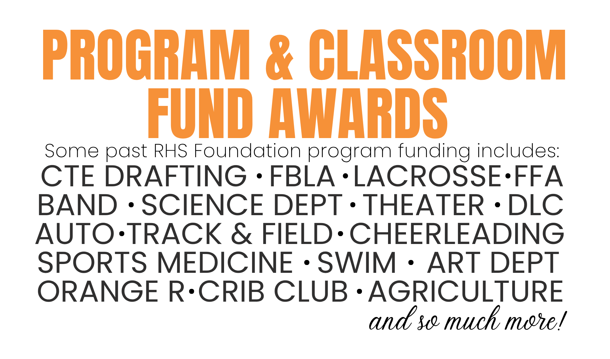 RHS Foundation Program Sports Classroom Funds Awards CTE FBLA La Crosse FFA Band Science Theater DLC Auto Track and Field Cheerleading Sports Medicine Swim Art Publishing Cribbage Club Agriculture