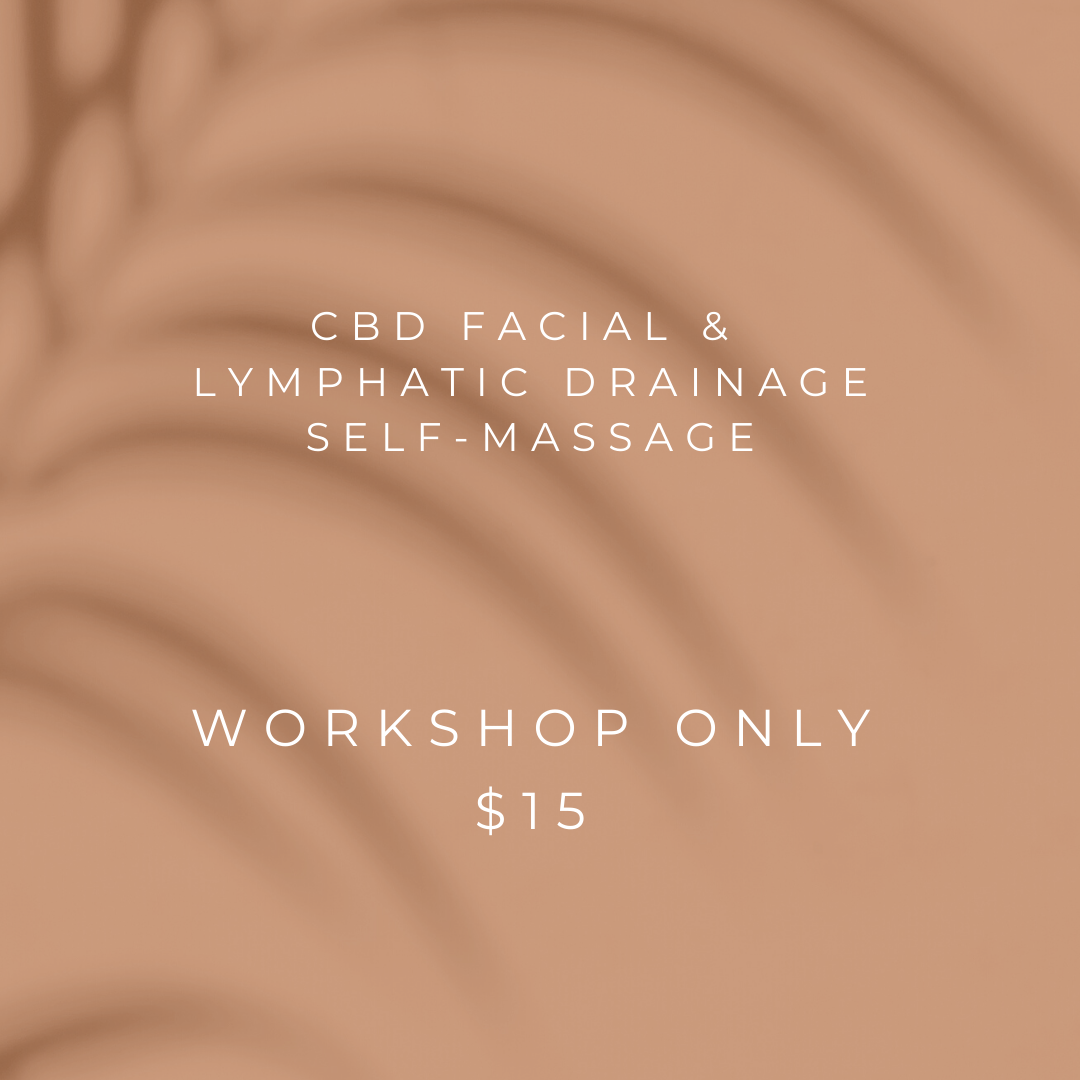 Self-Care Series: CBD Facial &amp; Lymphatic Drainage Massage
