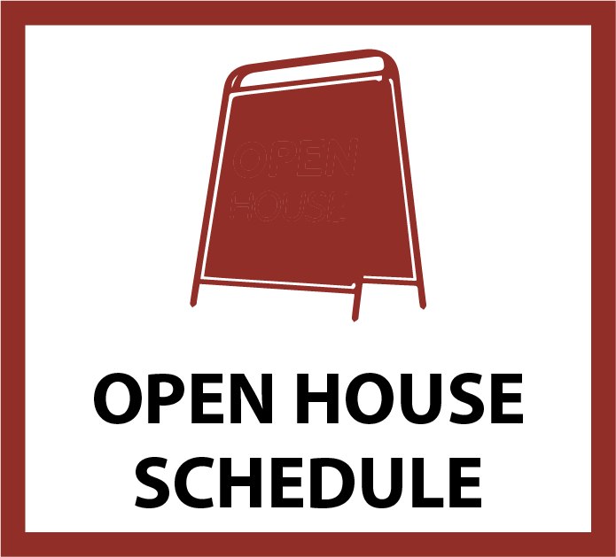 Open House Schedule