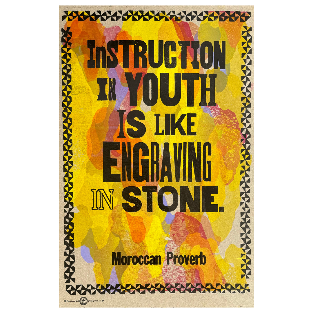 African Proverb:  Instruction In Youth Is...