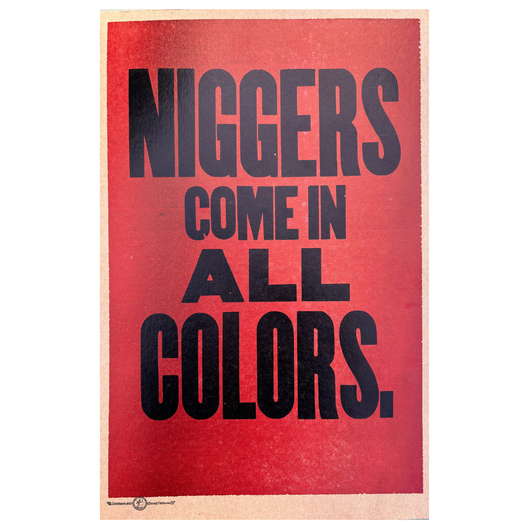 N!iggers Come In All Colors