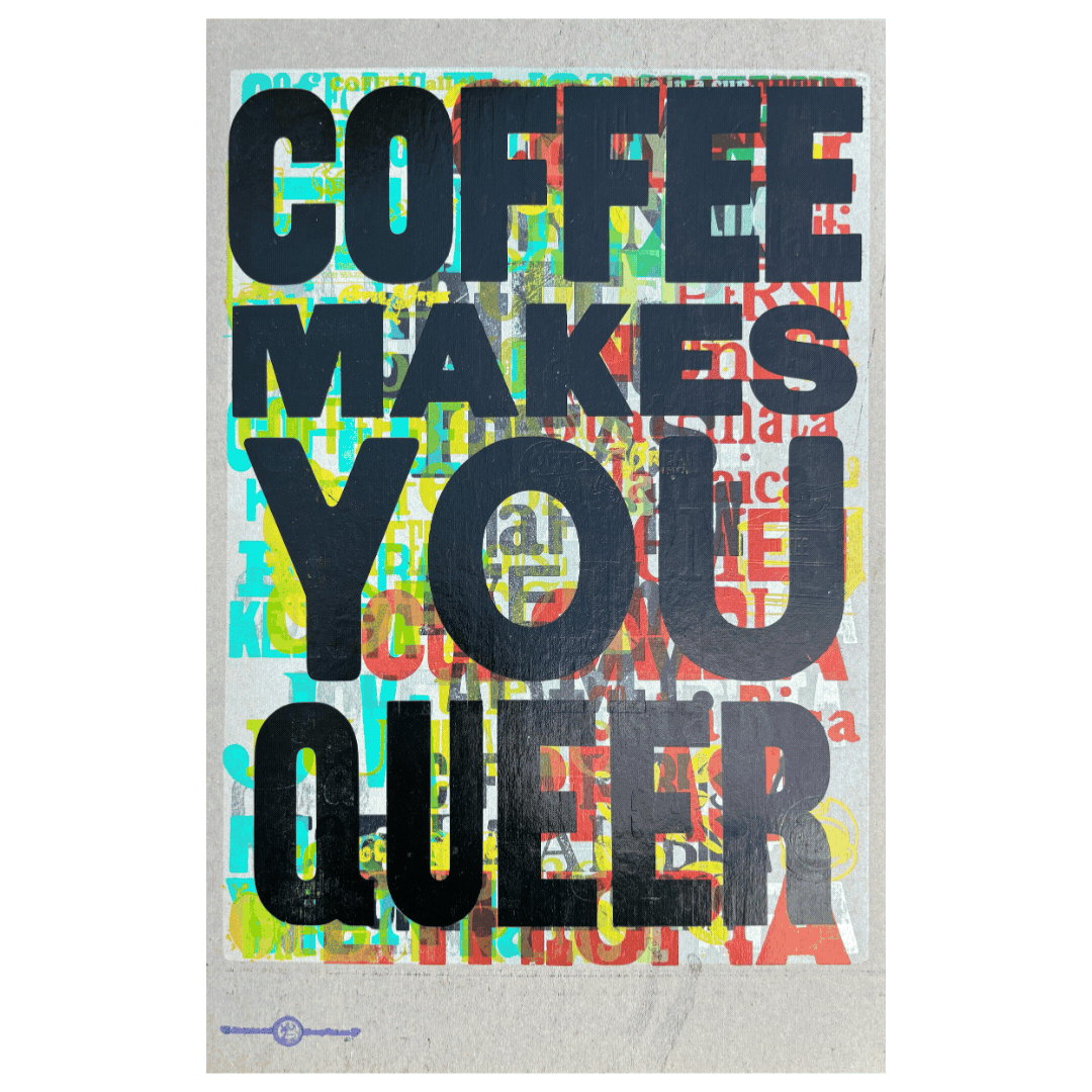 Coffee Makes You Queer