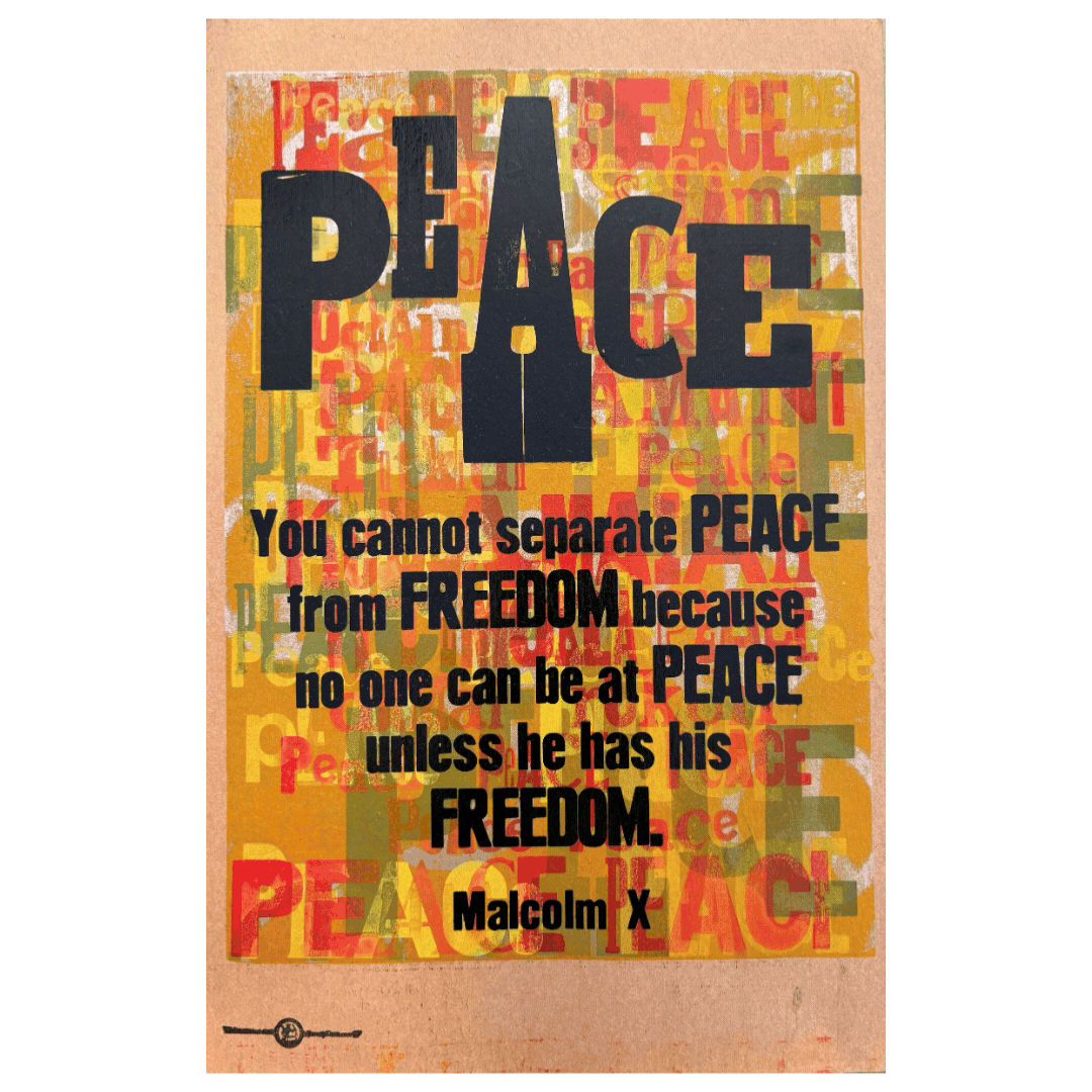 Peace & Freedom | Ancestor Malcolm X