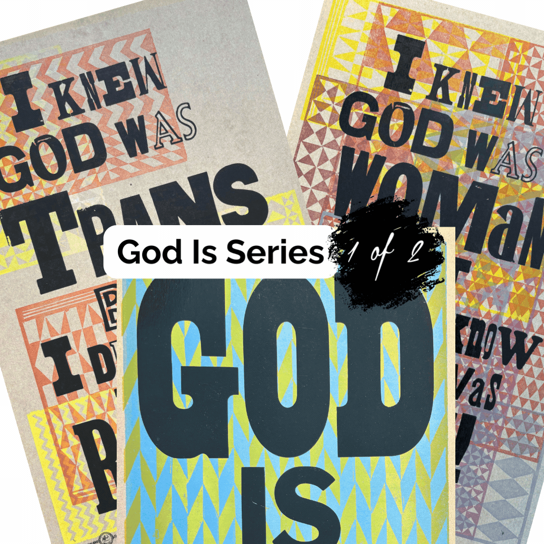 THE SERIES: God Is...