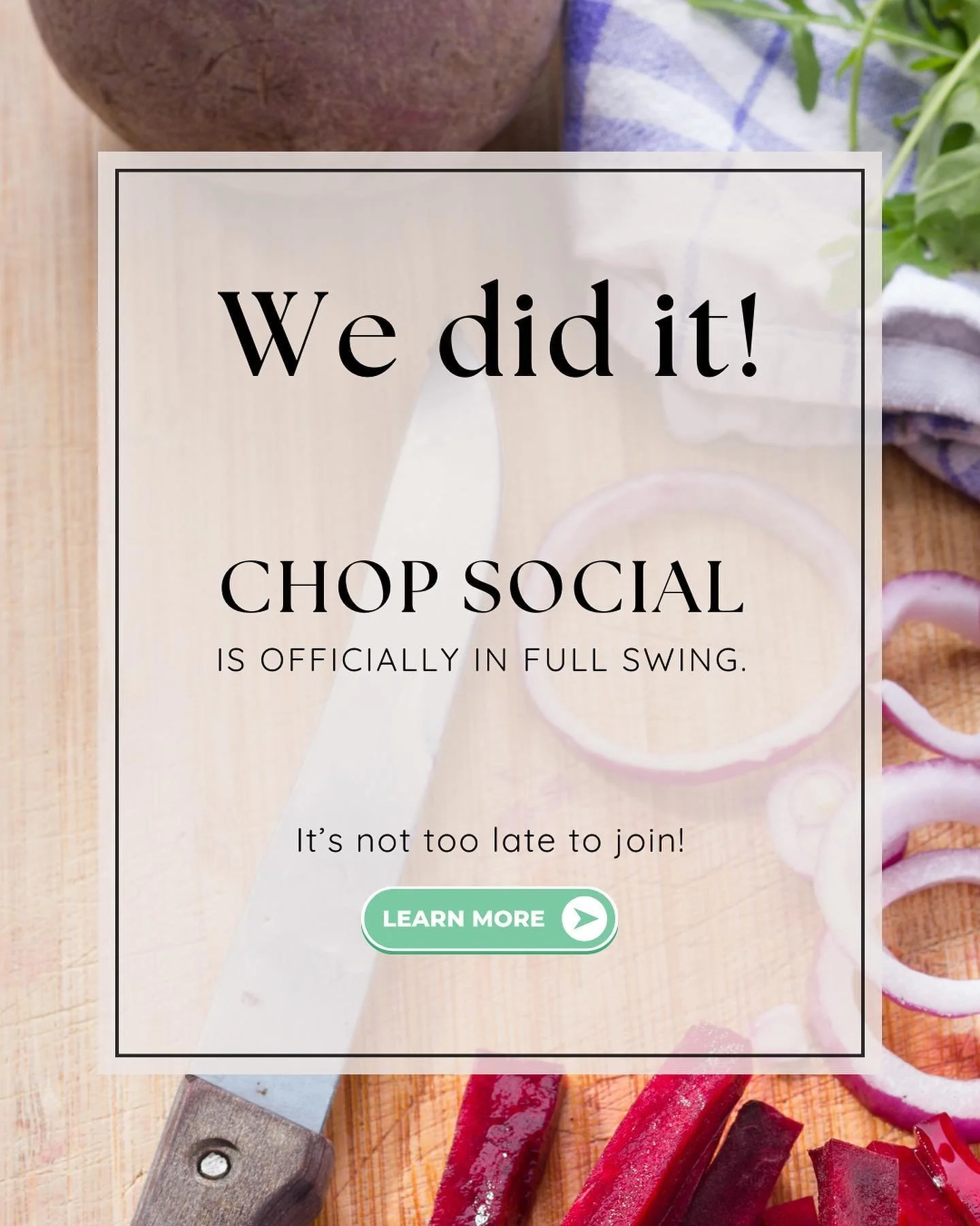 Thanks so much to our very brave participants! We had people making meal plans, others making dinner, some prepping for the week, I tried my hand at small batch focaccia bread and Gemma made a marinade. We&rsquo;re so excited to see how Chop Social e