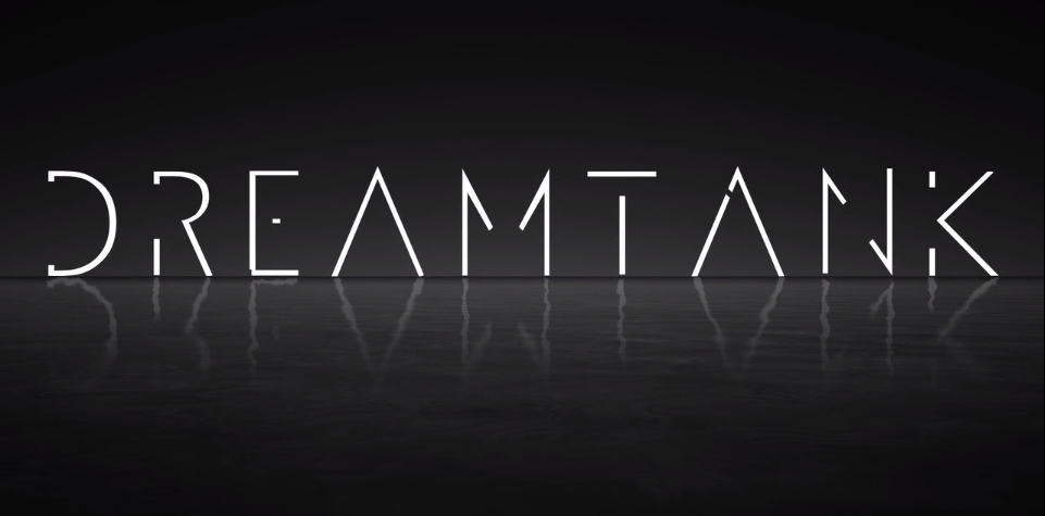  The DreamTank launch teaser video 