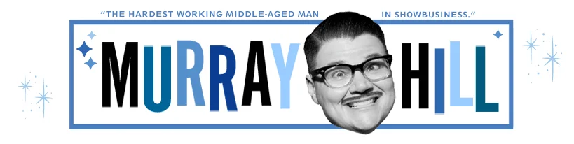 Murray's Wide World of Showbiz!