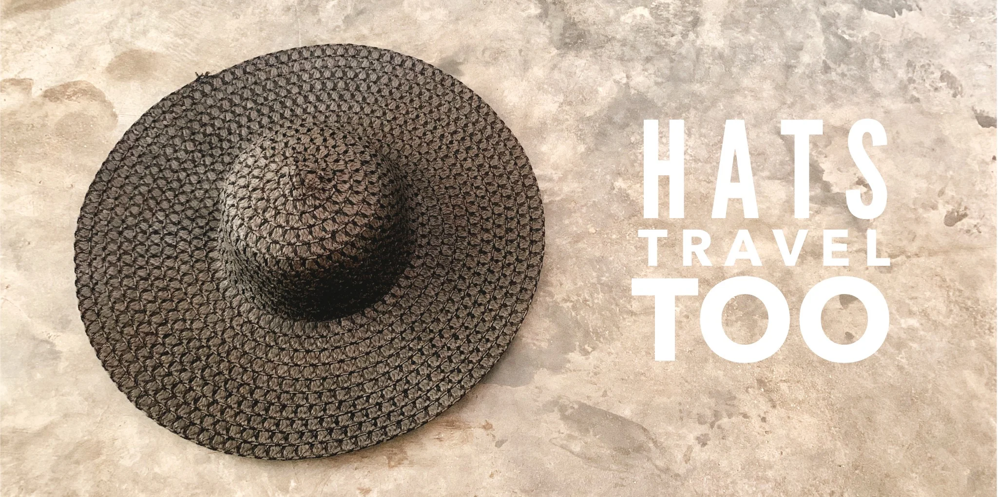 Floppy hats and travel