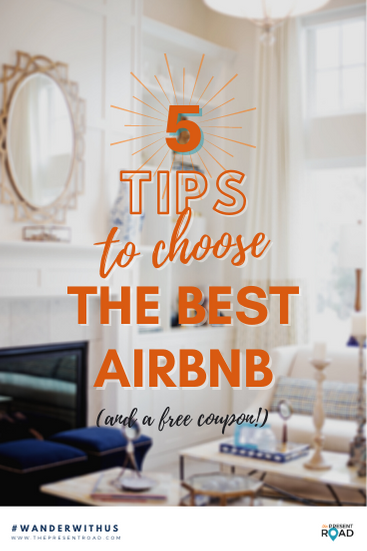 How to pick a good AirBnB — The Present Road