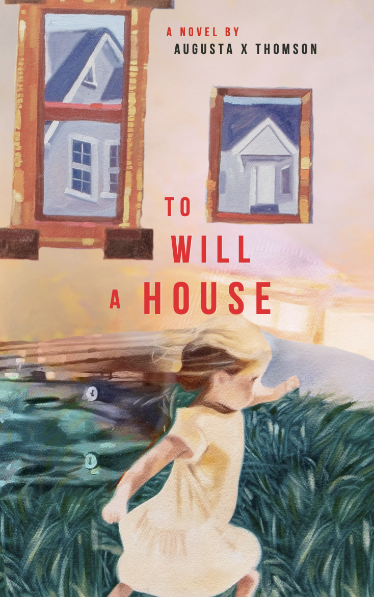 TO WILL A HOUSE