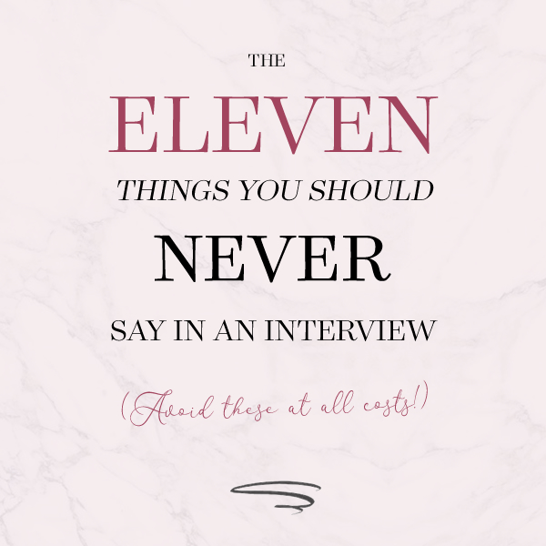 Things not to say in an interview.jpg