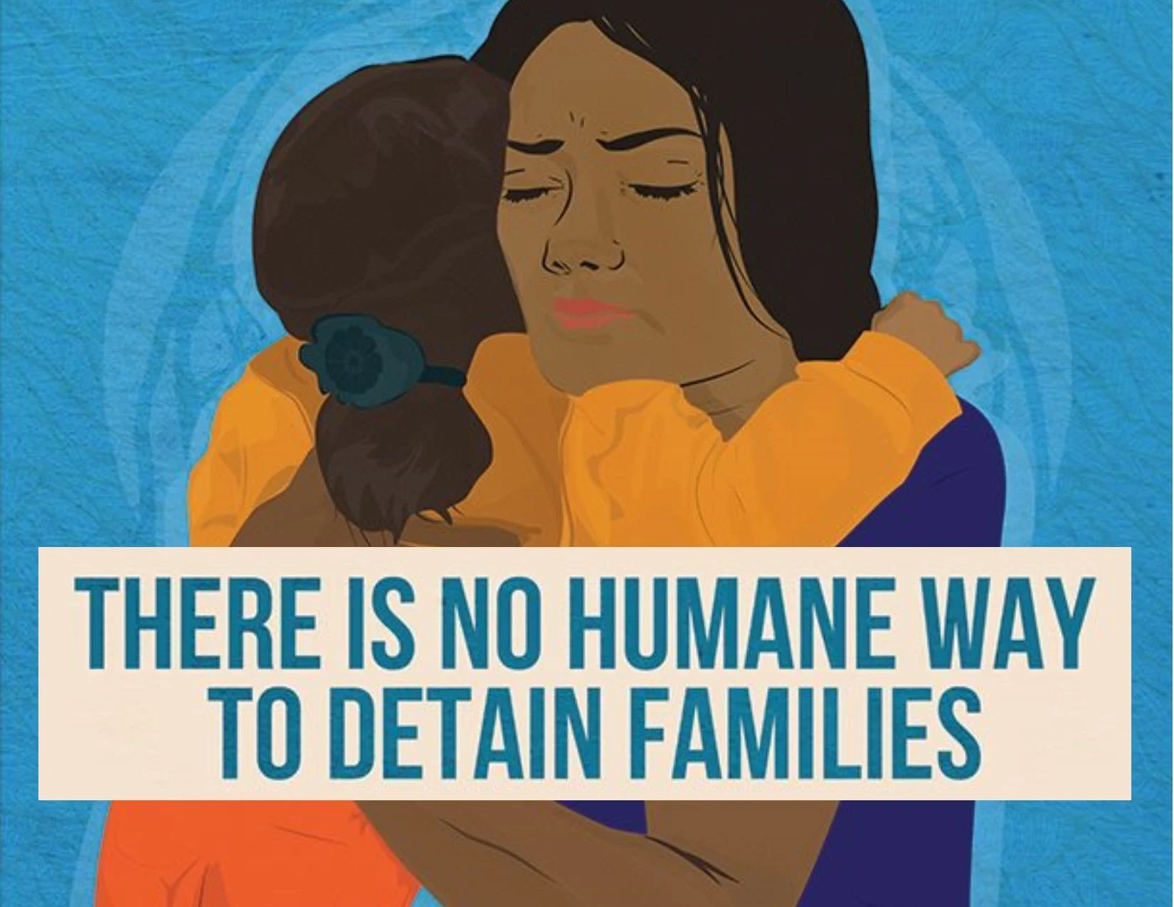 Close the Camps: Take Action for Migrant Families - THIS FRIDAY!
