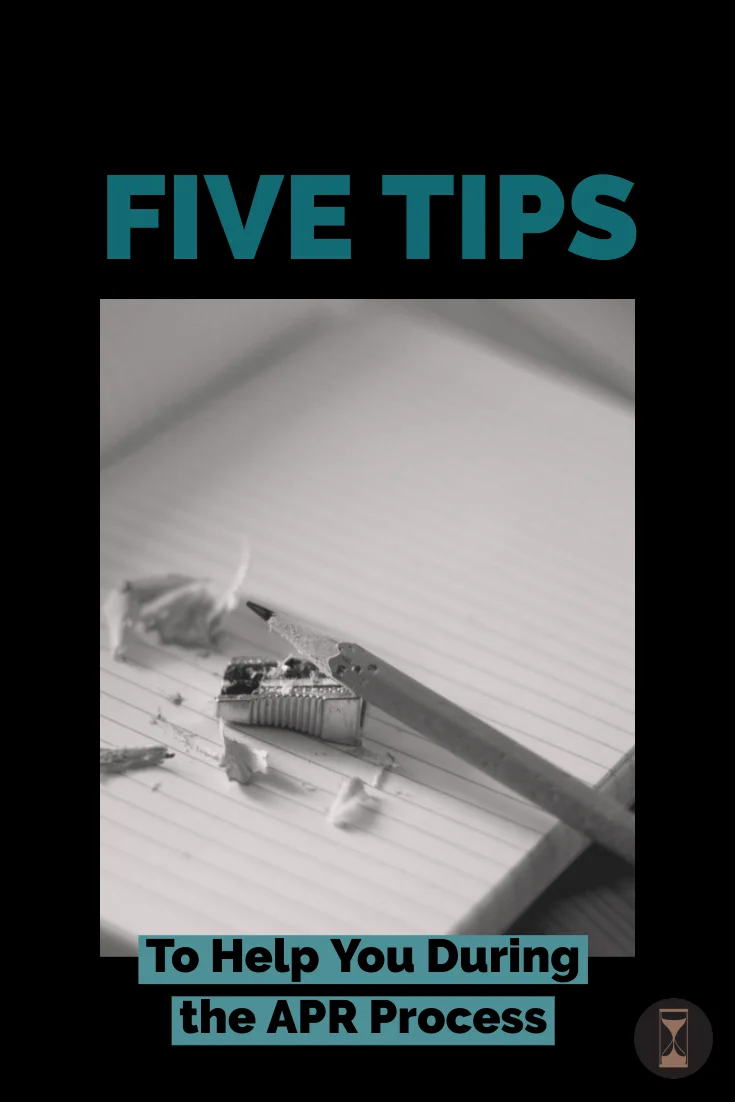 Five Tips To Help You During The APR Process