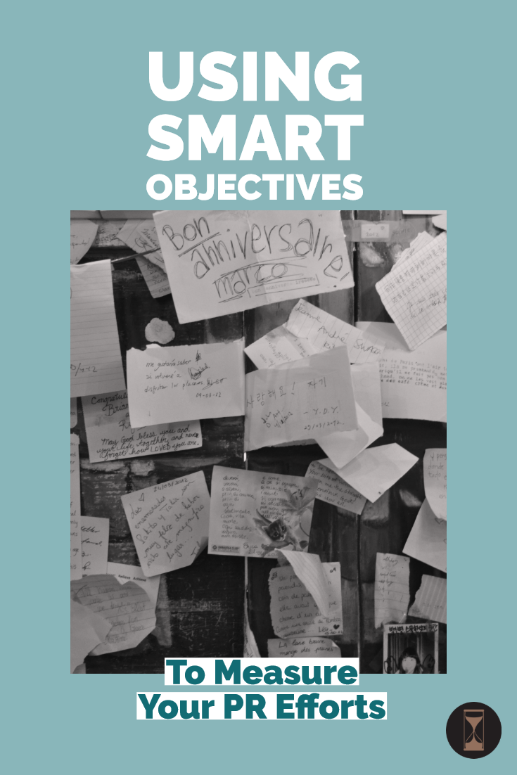 Using SMART Objectives To Measure Your PR Efforts