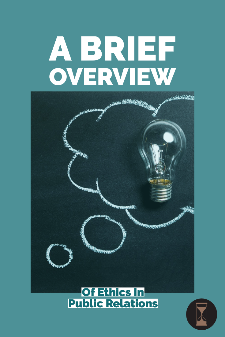 A Brief Overview of Ethics in Public Relations