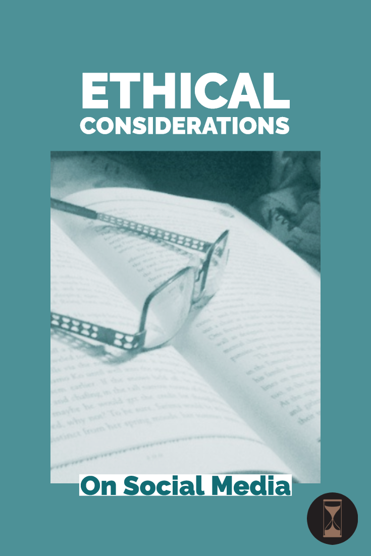 Ethical Considerations on Social Media
