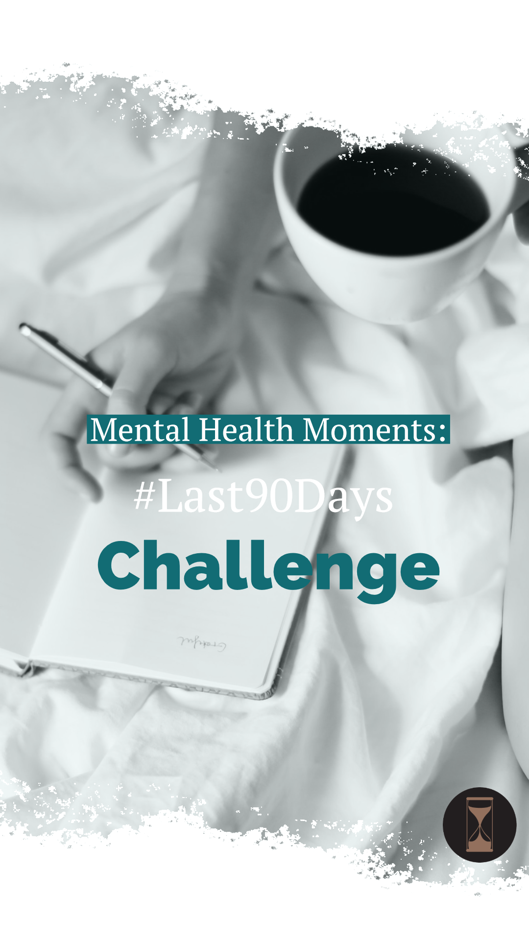 Mental Health Moments: #Last90Days Challenge