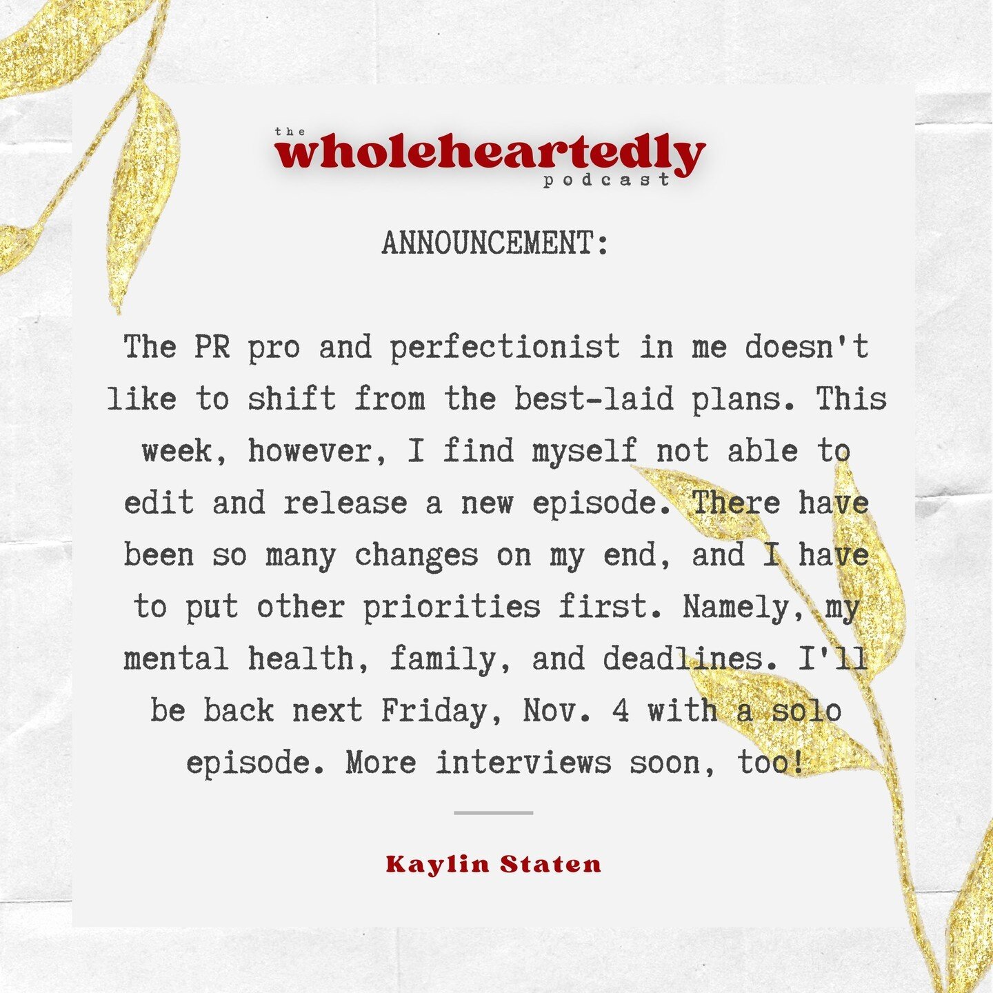 💌 If you know me, you know I live and breathe by deadlines. Or at least really used to -- way more than now. The beauty of having a mental-health-centric podcast, though, is that you can step away when needed for the sake of said mental health. Thes